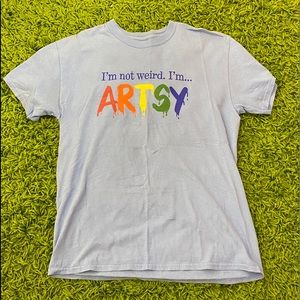 “I’m not weird i’m artsy” Graphic tee